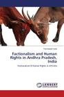 Factionalism and Human Rights in Andhra Pradesh, India By Vanki Penchalaiah Cover Image
