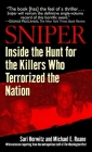 Sniper: Inside the Hunt for the Killers Who Terrorized the Nation By Sari Horwitz, Michael Ruane Cover Image