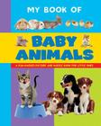 My Book of Baby Animals: A Fun-Packed Picture and Puzzle Book for Little Ones By Armadillo Press Cover Image