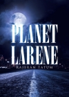Planet Larene By Rajeran Tatum Cover Image