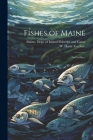 Fishes of Maine: 2nd ed rev. By Maine Dept of Inland Fisheries and (Created by), W. Harry 1918- Everhart Cover Image