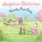 Family Fun Day (Angelina Ballerina) Cover Image