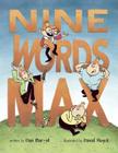 Nine Words Max By Dan Bar-el, David Huyck (Illustrator) Cover Image
