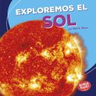 Exploremos El Sol (Let's Explore the Sun) By Walt K. Moon Cover Image