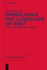 Mindscaping the Landscape of Tibet: Place, Memorability, Ecoaesthetics (Religion and Society #60) Cover Image