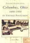 Columbus, Ohio 1898-1950 in Vintage Postcards Cover Image