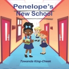 Penelope's New School By Tawanda King-Cheek Cover Image