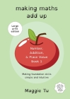 Making Maths Add Up: Number, addition, and place value. (LARGE PRINT ED.) By Maggie Tu Cover Image
