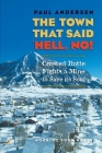 The Town that Said 'Hell, No!': Crested Butte Fights a Mine to Save its Soul Cover Image
