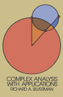 Complex Analysis with Applications (Dover Books on Mathematics) By Richard A. Silverman Cover Image