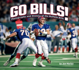 Go Bills!: Photographs and History of the Buffalo Bills (Favorite Football Teams) Cover Image