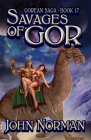 Savages of Gor (Gorean Saga #17) By John Norman Cover Image