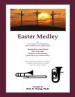 Easter Medley: for Four Trombones or Euphoniums Cover Image