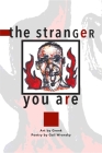 The Stranger You Are: Art by Gronk By Gail Wronsky, Gronk (Illustrator) Cover Image
