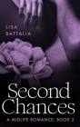 Second Chances: A Midlife Romance: Book 2 By Lisa Battalia Cover Image