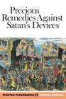Precious Remedies Against Satan's Devices Cover Image