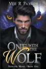 One with the Wolf By Vee R. Paxton Cover Image