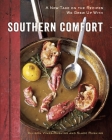 Southern Comfort: A New Take on the Recipes We Grew Up With [A Cookbook] Cover Image
