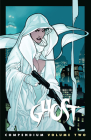 The Ghost Compendium Volume 2 By Chris Warner, Kelly Sue DeConnick, Adam Hughes (Illustrator), Christopher Sebela, Phil Noto (Illustrator) Cover Image