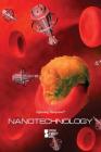 Nanotechnology (Opposing Viewpoints) By Noah Berlatsky (Editor) Cover Image