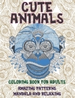 Coloring Book for Adults Cute Animals - Amazing Patterns Mandala and Relaxing By Aubrey Patrick Cover Image