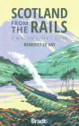 Scotland from the Rails: A Window Gazer's Guide Cover Image