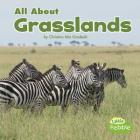 All about Grasslands (Habitats) By Christina MIA Gardeski Cover Image