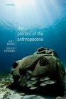 The Politics of the Anthropocene Cover Image