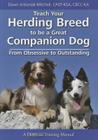 Teach Your Herding Breed to Be a Great Companion Dog, from Obsessive to Outstanding Cover Image
