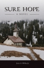 Sure Hope By Jr. Miller, Jerry A. Cover Image
