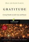 Gratitude: Giving Thanks in Life's Ups and Downs (Lifeguide Bible Studies) By Dale Larsen, Sandy Larsen Cover Image