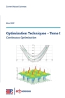Optimization Techniques - Tome I: Continuous Optimization Cover Image