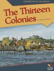 The Thirteen Colonies (Foundations of Our Nation) Cover Image