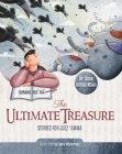 The Ultimate Treasure: Stories for Juzz 'Amma - Surahs 102-114 Cover Image