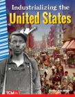 Industrializing the United States (Social Studies: Informational Text) Cover Image