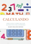 Calculando: Dosis, Gotas Y Otros Calculos Matematicos Para Enfermeria By Ramon Orlando Mendez Suarez Cover Image