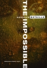 The Impossible By Georges Bataille, Robert Hurley (Translator) Cover Image