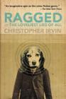 Ragged; or, The Loveliest Lies of All Cover Image
