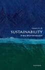 Sustainability: A Very Short Introduction (Very Short Introductions) Cover Image