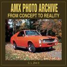 AMX Photo Archive: From Concept to Reality By C. Zinn Cover Image
