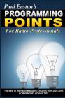 Programming Points: The Best of 'The Radio Magazine' Columns (2003-2010) By Paul Easton Cover Image