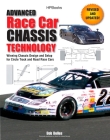 Advanced Race Car Chassis Technology HP1562: Winning Chassis Design and Setup for Circle Track and Road Race Cars Cover Image
