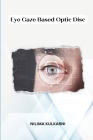 Eye Gaze Based Optic Dis Cover Image