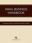 Small Business Handbook By Occupational Safety and Health Administr Cover Image