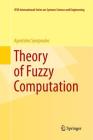 Theory of Fuzzy Computation Cover Image