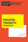 Pediatric Traumatic Emergencies Cover Image