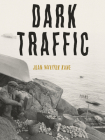 Dark Traffic: Poems (Pitt Poetry Series) Cover Image