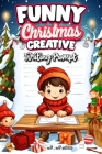 Funny Christmas Creative Writing Prompt: Write A Festive Feast Creativity: A Festive Feast Creativity: A Festive Feast of Christmas Creativity By M. M. Adina Cover Image