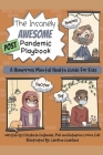 The Insanely Awesome POST Pandemic Playbook: A Humorous Mental Health Guide For Kids By Katharine Covino, Caroline Charland (Illustrator), Elizabeth Englander Cover Image