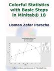 Colorful Statistics with Basic Steps in Minitab(r) 18 By Usman Zafar Paracha Cover Image